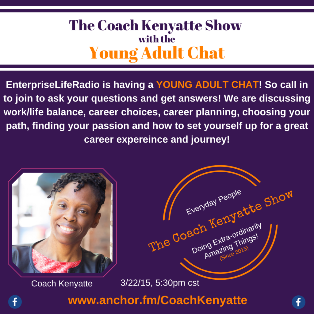 The Coach Kenyatte Show with The Young Adult Chat